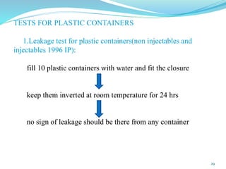 quality control test for containers, closures and secondary packing ...