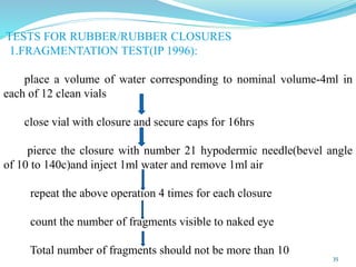 quality control test for containers, closures and secondary packing ...