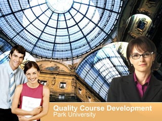 Quality Course Development Park University 