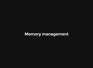 Memory management
 