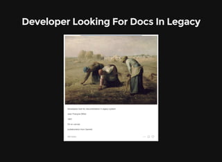 Developer Looking For Docs In Legacy
 