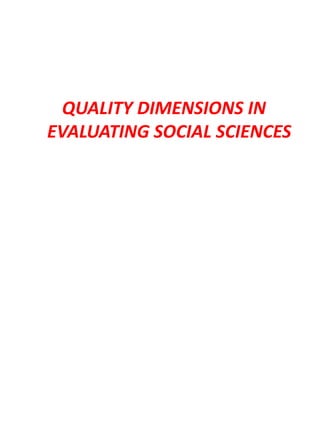 QUALITY DIMENSIONS IN
EVALUATING SOCIAL SCIENCES
 
