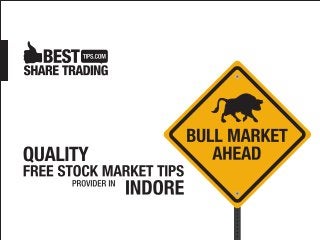 Quality free stock market tips provider in Indore