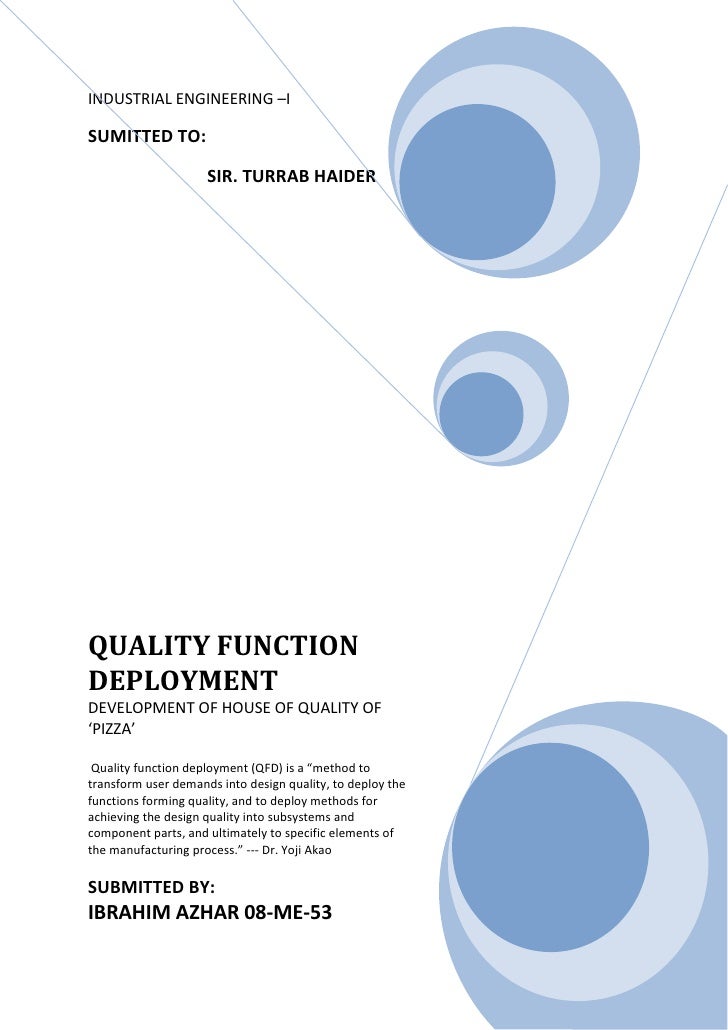 how to correctly use quality functional deployment 1 describe the use of quality function deployment (qfd) can you find examples in which the voice of the customer was not translated properly into technical requirements qfd is a tool for matching customer requirements to technical requirements. how to correctly use quality functional deployment 1 describe the use of quality function deployment (qfd) can you find examples in which the voice of the customer was not translated properly into technical requirements qfd is a tool for matching customer requirements to technical requirements.