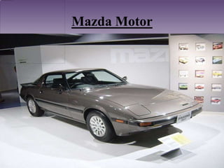 Mazda Motor
 