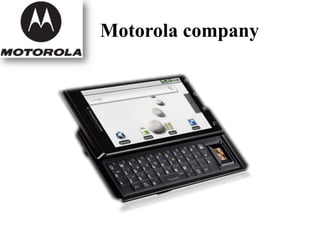 Motorola company
 