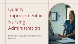 Quality Improvement in Nursing Administration.pptx