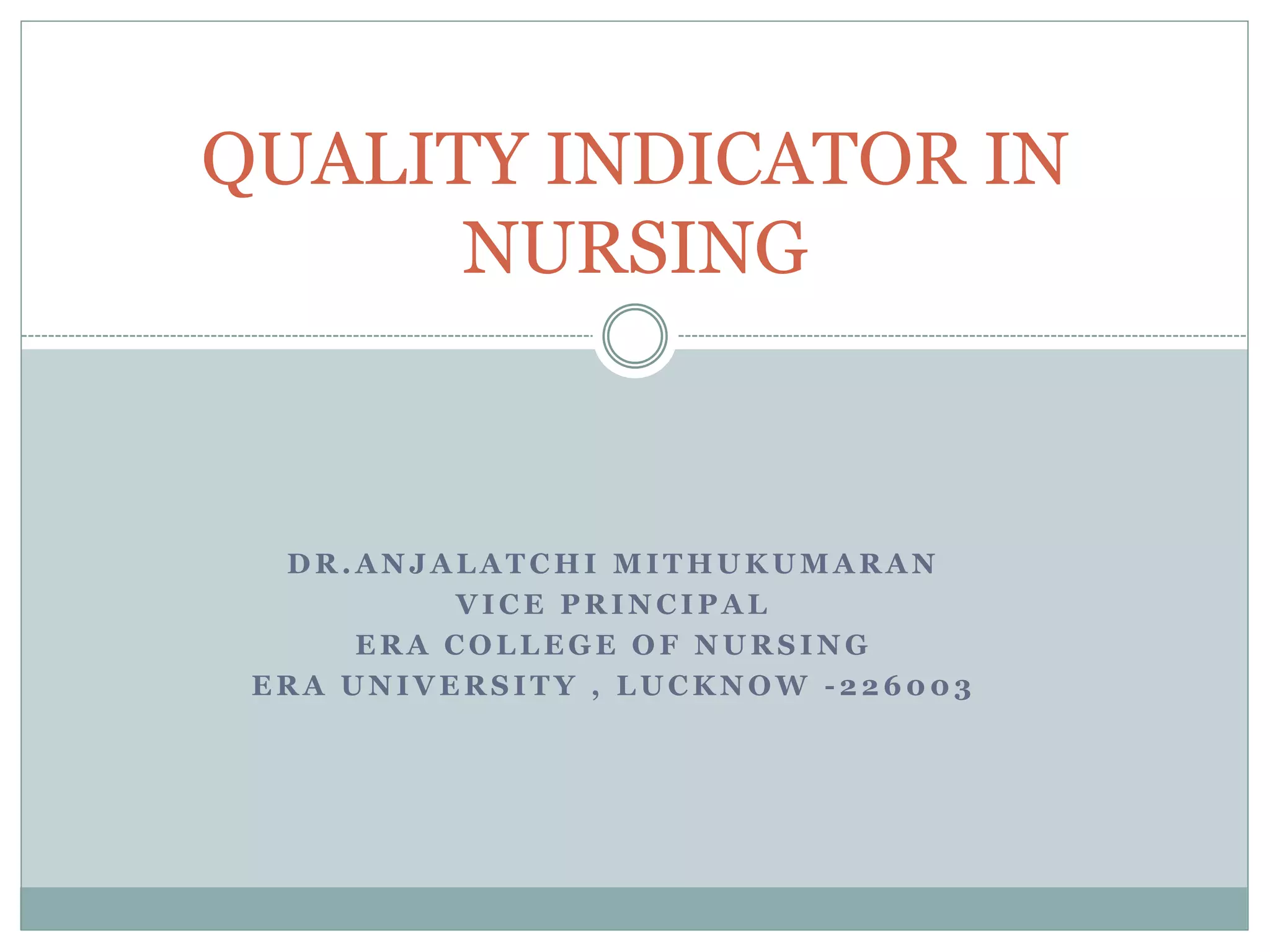 QUALITY INDICATOR IN NURSING.pptx