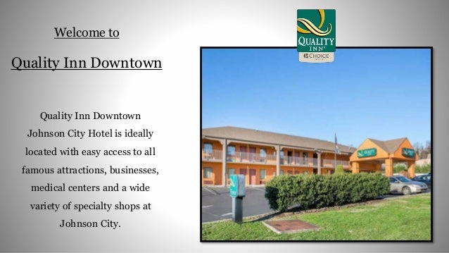 Quality Inn Downtown Johnson City
