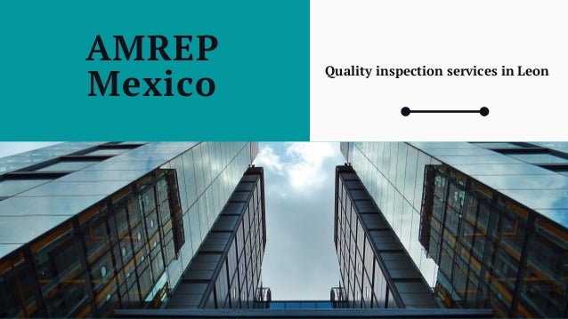 AMREP
Mexico
Quality inspection services in Leon
 