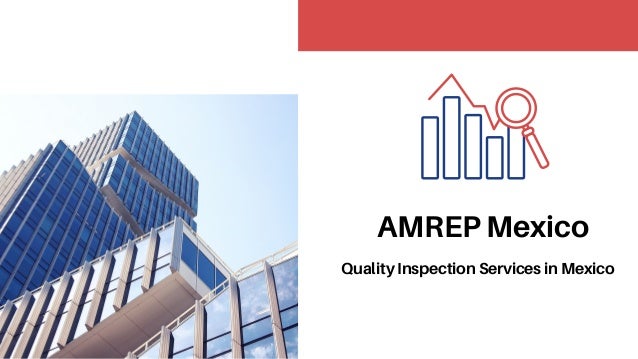 AMREP Mexico
Quality Inspection Services in Mexico
 