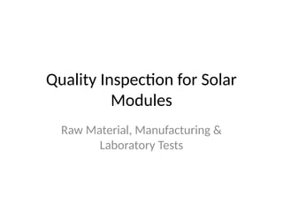 Module Receiving Inspection In Solar Quality_Inspection_Solar_Modules_PPT.pptx