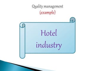Hotel
industry
 