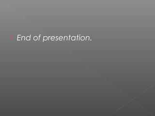 

End of presentation.

 