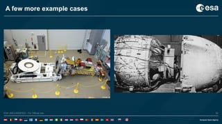 32ESA UNCLASSIFIED - For Official UseESA UNCLASSIFIED - For Official Use 32
A few more example cases
 