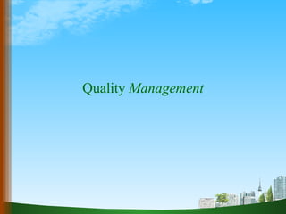 Quality  Management 