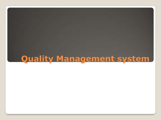 Quality Management system 
