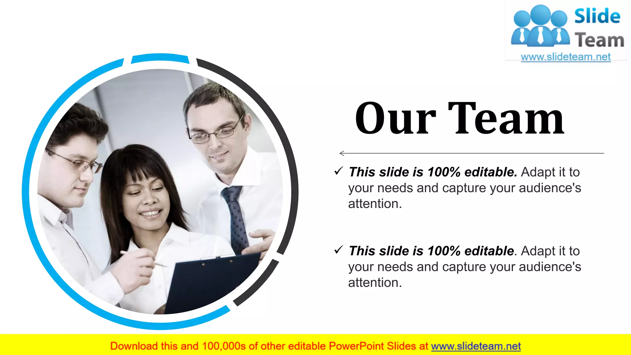 54
Our Team
✓ This slide is 100% editable. Adapt it to
your needs and capture your audience's
attention.
✓ This slide is 100% editable. Adapt it to
your needs and capture your audience's
attention.
 
