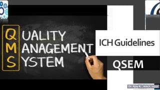 TREY
research
12
QSEM
ICHGuidelines
 