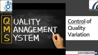 TREY
research
25
Controlof
Quality
Variation
 