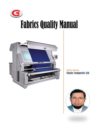 Fabrics Dyeing
Chaity Composite Ltd
Fabrics Quality Manual
 