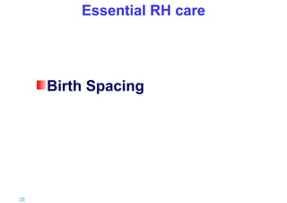 Essential RH care

Birth Spacing

28 |

 