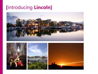 [introducing Lincoln]

 