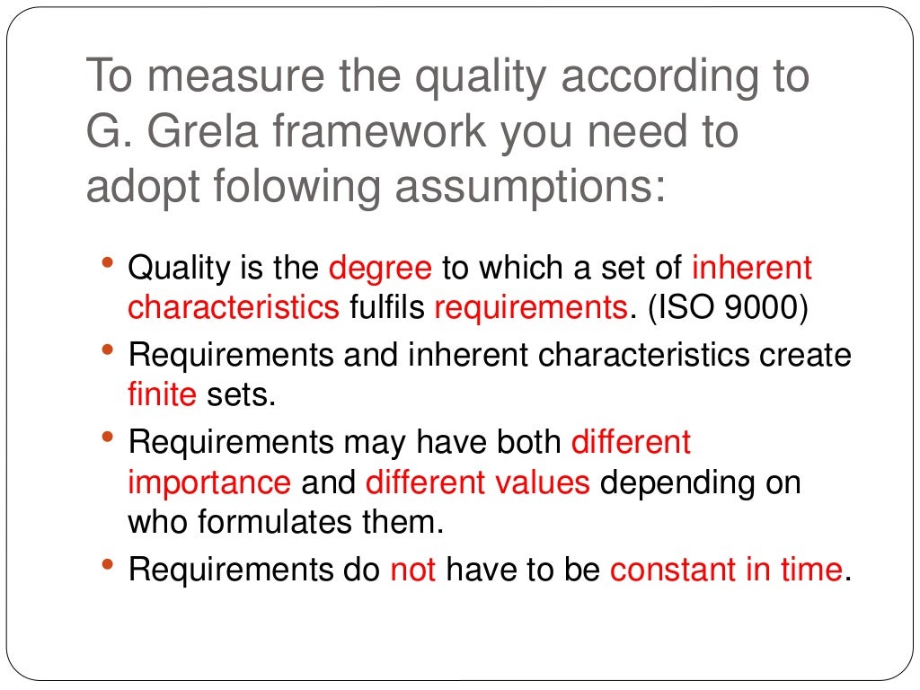 Quality measurement How to measure the quality of any object?