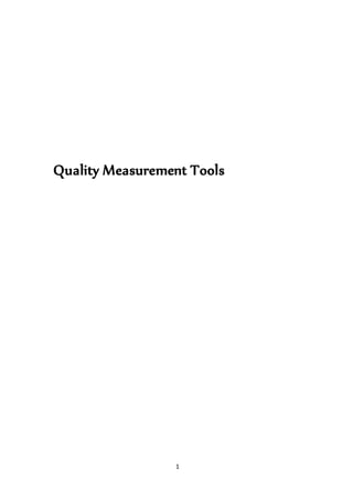 1
Quality Measurement Tools
 