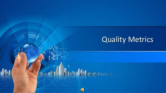 Quality metrics ppt_v.kumar