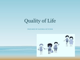 Quality of life | PPTX