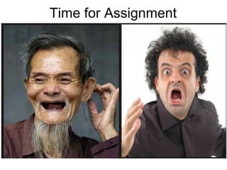 Time for Assignment
 