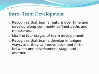 Making DecisionsList the various kinds of decision making. List the elements of consensus. Recognize when to use consensus, and when not to. List the criteria and resources required for consensus. 