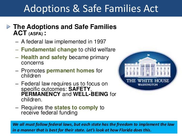 The Adoption and Safe Families Act