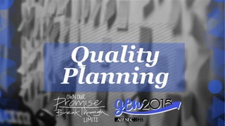 Quality
Planning
 