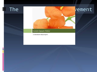 The Quality movement
 