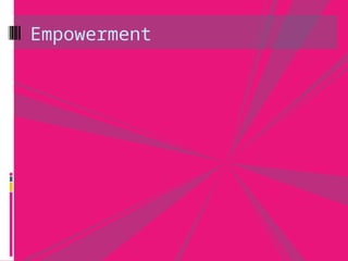 Empowerment
 