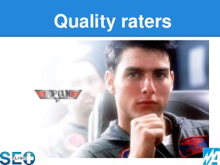 Quality raters
 