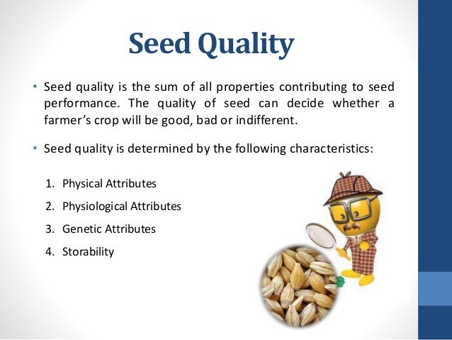 Quality Seed Production Quality Seed Production