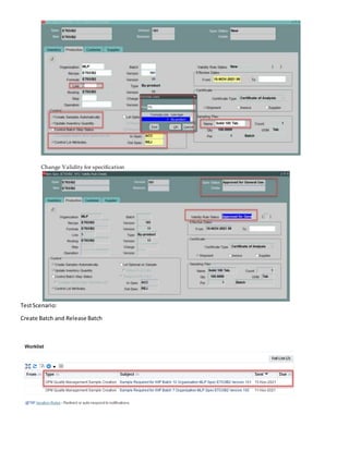 Change Validity for specification
TestScenario:
Create Batch and Release Batch
 