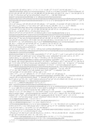 {;¬ŒE±OŒOÚ·}ÃŒkÉ§w¿Œq¶Œj¨Œ[²Œf¦Œ[ŒŒS´ŒkŒdÉ¬ŒÍ°ŒÍ|»Œh°Œ]®ŒY¶ŒdÀŒnÐ«Œ¯Œ~·±
¡ÂÂÄÌÊÍÖÓÎÞÚÛþã~éëêîóïø÷õùõôûöúþöôþðç¾¡ŒÎ¤jÊŒT¡z+¼ŒNéÁ|Ï§aÎ¥UÙ¯YÌ£KÚ±YÓ§NÐ¤KÖ¨PÎ
HÏ¢GÎ¡FÉŒDÈŒDÈŒFÊŒJÊŒGÌŒLÇŒLÄŒMÆŒMÊŒPÔŒSÈŒM½ŒMç½ŒýÔŒëÆŒÓªtÉ j©aŒJ¸ŒP»ŒOÄŒQÃŒOÏŒX
ÓŒYØ¡^Ü¦fÝ«lßnã²pâ°qá¯pÞ¬mÝ«nÕ¥eÜ¬lÛ«kÚªjÍŒ_¸ŒJÆŒXÆŒTÖ©hÅŒeÃŒ
ÿþæýÿô÷ýýúþÿÿþÿÿþûþÿ#þÒÿþþŒÿŒÿŒÿ#þÿÿýÿüÿýüÿûÿÿûÿýýÿÿýùþÿ
ýÿÿþÿùÿûþÿûÿýúïÿ#üýÿ#ýÿÿýüÿýúøùÿûÿÿþÿÿþÿÿýöÿ#þýÿýÿÿüÿÿüÿÿüÿÿüýËÿ#üþÿ#ýÿüþÿ#ýÿÿøÿ
ûÿÿùÿÿüýÿ#ýÿÿûÿþýÿúÿÿþÿÿþÿÿþÿÿþÿÿþÿþŒÿŒÿŒÿŒÿŒÿ°ÿ~þþüÿÿýÿþòîØ³äÂŒÓ±ŒÕ¾ŒÑºŒ·ŒjöÙ¯Ý
¾ŒºŒdÖ²xéÃŒ
ìÄŒà·yÜ³sÞµuç¿ŒüÕŒòËŒÿÛ¡öÒŒüÚŒôÔŒùØ£ÿë¸¹Œh°ŒgÿíÁ¥Œ_¶Œeÿí®ÿê¨úÛŒáÃ}¼ŒXûÞŒýÞŒ÷ÏŒÜ±
mæº{±RŒJŒj,Õ³vÖ¶}¿ŒiºŒk±ŒcÁ¢sŒuF°ŒgÊŒÎ±ŒÒµŒÜ¿ŒàÃŒÅ¥v·Œd´Œ]·Œ`«ŒUªŒTË¥vÃŒ
³©Œ½¼ºÉÄÈÒÍÉÛ×Øþá~æëçïôðø÷óÿûøÿþüÿþÿÿüüÿüìÆ§{Æ¡jÕg«Œ=¼ŒN¾ŒNß¶gÖ-
]Ú°ZÔ«Sß³Ü°YÏ¡IÉŒCÍŒDÏ HÎŒIÍŒKÉŒIÉŒKÉŒHËŒLÈŒOËŒTÌŒSÏ RÏŒQÓ£WÎ¡]ÀŒYÕ¬tã¾Œã¿ŒâÁŒå
YÁŒÃŒj¾Œ_»ŒUÆŒWÌŒVÑŒU×¡[Û¦bÜ«iÞkà¯mÝ«lå³tß-
nÛ©lÜ¬lÚªjÚªjÜ¬lÚªjÂŒR¶ŒFÎŒ[¼ŒNÞ¶y¾ŒpÒÀŒü÷äöû÷ûþÿ#þÿÿþûÎÿûþŒÿŒÿŒÿ
þÿþÿýþÿýÿÿýþÿ#ûÿÿðû÷ÿýÿþüÿöÿÿöÿÿüéÿ#þþÿ#ýøÿýþÿýýôõûÿÿùÿýûÿÿüþÿ#þÿÿýÿûÿÿùÿÿøÿÿùÿÿ
ûÿÿûÅÿ#üÿøÿÿüþÿ#öúôþÿ#ýÿÿýÿÿþÿûÿýøÿýûøÿ#þŒÿŒÿŒÿŒÿŒÿ¥ÿþþ~ÿÿûÿýéßÊ-
ãÆŒäÇŒØ»ŒÌ°ŒÄ«ŒåÉ¡Ü½ŒÄ£pÇ¤nØ±xêÁŒñÈŒøÏŒóËŒðÊŒ÷ÐŒìÈŒðÌŒýÛŒãÂŒîÌŒ£ŒSôÒ¤òÓ¥ŒxHãÎŒÿî
±üã¡ëÅŒèËŒÿõ¿ÿëµýß£â¿ŒðÌŒ¼ŒWÁŒä¼ŒôÐŒáLÁŒèÈŒÅ¤n¿Œl¾Œm½ŒmÐ±ŒÎ±ŒÑ´ŒÇª~Î±Œ
áÄŒàÃŒÊª{¹Œe¸Œa¾ŒaÉ¤mÎ©tÝµŒâÇŒªŒx¿¶¯ÄÀÁÊÉÅØÔÕþß#åêæíòîø÷óýùöþÿûýþÿýþþÿ~úÿþìíÝÄ½Œ
gÆ a®Œ=´Œ=Ý¶kàºsâ¹gãºhÔªXÐ¦PÜ¯ZÌ IÏ¡KÐ¢LÌŒIËŒJÍŒNÎŒOÎ SÐ
¢WÓ£YÔ¤ZÐŒUÓŒTÖª_×«`ã·pç¾|Ú³r¸ŒS¥ŒRŒ}KŒzNŒ{N«ŒµŒ`ÁŒ]ÆŒWÓ
ŒÔŒYC×¥^Ú©dÜ«iß®lÞ¬mÙ§hÛ©jß-
pÚªjØ¨hÙ©iÖ¦fÛ«kËŒ[¸ŒJºŒLÌŒZ¸ŒLÂŒbµŒbçÖ¸þüðúþüÿ#þýÑÿþþûýŒÿŒÿŒÿ#þÿÿûÿýýÿ#þÿüÿÿûýÿ
#ýÿúôÿööÿö÷ÿøùÿúþÿþíÿ#þÿÿþÿþÿÿøúõÿëêÿóöÿôîÿùõÿþûþþÿ#þÿÿýÿÿúÿÿýÿÿþÿþþÿ#ýÿÿûÉÿ#þÿÿ
üÿøþÿ#þûÿîïÿýôÿÿûüÿýüûÿ#þþÿ
ýþÿÿüÿÿüÿÿüûÿ#þŒÿŒÿŒÿŒÿŒÿ©ÿ~ýÿýòûðÞÙÁŒÏ°ŒÏ°ŒÊ¯ŒÌµŒÉ°ŒºŒoùÙ¨Í¬w½ŒaòÉŒöÍŒÿÚŒýÖŒìÆŒ
ïÈŒóÏŒÿÜŒÿæ§ºŒcŒp@ûÙ¬ÿâ²Œn<ÿì·ÿõ½ÿøºË¶sŒu2ÿí´ÿôÅÿöÉÿÝªíÂŒ»ŒbÚ·}õÎŒß¸}Û¸ŒÛºŒ
JçÆŒÐ¯yÁ¢l¿Œl¯Œa»ŒnÃ¦zÖ¹ŒÑ´ŒÈ«Œ×ºŒÚ½ŒË©{¿ŒiÃ hÀŒaÇ£iÍ©oÜµ|
ßÁŒÆ°ŒÂ¶ªÄ¾¾ÄÃÁÔÐÑþß#åêæíòîùøôþú÷þÿûüÿÿüÿÿþýÿ~úÿÿöäÊ©Í¯{Ì«h¦Œ3µŒH»ŒQæ½nÚ±bÞ³d×-
YÒ¨RÐ£NÎ KÊŒIÒ£QÎŒMÒ£SÓ¤TÓ¤Ñ¢ZÓ¥ZÏ XÌŒTÕ¥]×°eÒªbèÀzà¸rÊ¢]°ŒE¥ŒO«ŒXÏ°ŒÖ·ŒâÁŒÛµŒË
kÈŒ^ÍŒYÏŒXÕ£FÙªdÛªhà¯mÝ«lÞ¬mÞ¬mÜªmÛ«kÙ©iÜ¬l×§gÙ©iØ¨h¾ŒR¹ŒIÐ `ÄŒVæ½ŒÀŒ`Ç°Œÿùçûÿÿ
ýþÿÿþÍÿþýþþŒÿŒÿŒÿ#þÿÿùÿýÿþÿÿþÿ÷üÿþý#ÿóö IOŒ69s33´ŒŒüóîûÿûïÿ#þÿýúÿ#÷ög37Œ
5>q34ñÉÊÿøúÿþÿþÿÿþþÿ#ûÿþõøÿýýÿýýÿúþÿüÊÿ#üþÿ#ýÿûþÿ#ïðg.5¥mlÿôðÿûùüþÿ#þÿÿûýÿÿúþÿ
üþýúÿþüÿÿþþÿ#þÿÿþŒÿŒÿŒÿŒÿŒÿ»ÿ#ýÿÿýõÿ~ýýÿÿþùÓÂ¨´ŒfµŒgµ sÉ±ŒÈ-
~Î°~É¨sâ¿ŒèÄŒÜ³qðÈŒâºuîÇŒéÃŒÿà¥åÁŒÿà¤¡ŒBöÖŒÿå°¯Œ]Œx@þè®ÿí²ÿö»Œ{@«
ŒÃ°uÿô½åËŒíÎŒ¾ŒlñËŒðÔ¤Ö·ŒíÊŒâ¿ŒçÆŒ¬Œ]±C
Œ]åÄŒŒ~K°Œ_Œc7¹ŒpºŒqÂ¥yÒµŒÕ¸ŒÌ¯ŒÍ°ŒÍ«{Ë¨rÌ©oÌ¨jÎ¨jÕ¯qÞµuá¿ŒÒ
´Œ¾¬ŒÀ»¸þÂ#ÒÎÏþÝ#äéåíòîùøôþú÷ÿÿýþÿÿþÿÿüÿÿþÿÿþþÿ~ýóëÛÁ¼£{Ñ®t¨ŒA¬ŒCä¼tÕeÖ¬bÔ©ZÊ NÌ
ŒLÐ£RÎ¡PÊŒLÏ¢QÔ§VÔ§VÓ¥ZÓ§Ñ¥ZÐ¨`Ü´oâ»zëÅŒÿÙŒêÃŒÍ¥`Ð¨cÅŒUîÆŒôÍŒÈ¥m×´|
Ùµ{Û³xâ¼~â¹yÇŒTÒ¡Ô£`×§eÛª>hß®lÞ¬mÝ«lã±râ°sã³sß¯oÜ¬lÜ¬lÕ¥eÜ¬lÉŒ[¶ŒHÉŒ]ÄŒY¶ŒOÃŒ]
´Œ`úìÑóøôùýÊÿþýþþŒÿŒÿŒÿ#þÿÿûþÿ#ýÿüÿÿøÿþÿôóm+-Œ
70Œ6/Œ4.Œ,,k##â§©ïÿ#þÿýþûÿ+÷ùz*3Œ,8Œ)-Œ
@DÄŒŒÿýÿûÿÿùÿÿëþøüÿøÿþøÿýøþÿýöÿýËÿ#ûþÿ#þÿûþÿ&ìï{$-Œ
68Œ1:}EHÿþÿùùûÿýûÿüíÿûÿÿýÿþÿÿüÿÿþþÿ#þÿÿþŒÿŒÿŒÿŒÿŒÿ¾ÿ#ýÿÿûÿÿýúÿ~þÿÿþÿýþÿûÿÿîßÊ¤ŒV
ªŒ`«Œq³ŒdØ½ŒÛ¼ŒÇ¤jòËŒæ¾Œç¾|Ë£^á¹sîÇŒÿã¤Ú³xŒm6ÑsýÛŒ¤ŒIŒh2úÛ¤ÿð¯áÎŒùç§¦ŒVïØ
¢ÿìºÿà²îÉŒÇ¤l»Œfýì¾ÿ÷Ë÷ß±üÞ¬Ú»ŒãÃŒŒyNH¥ŒYŒ}P¦ŒVÂ
¢q¾ŒpªŒcŒrLŒŒS°Œg¼ŒsÂ¥yÍ°ŒÌ¯ŒÏ«{Ì©sÊ¦lÎ«kÕ¯n×±rÜ³qà»wëËŒ´ŒŒ½µ³ÁÃÂÏËÌþÜ
ãèäíòîùøôþú÷ÿþþÿ ýÿÿûÿÿûÿÿýþÿ#÷þÿ~ûøÿùëÒ°ŒíÇŒÅ Y§Œ:¦~8æ¼rÇŒOÉ P¼Œ>ÁŒEÊŒNÒ¥TÍ OÐ
£RÖ©XÖ¨ZÕª[×°aÔ²jçÈŒüÝ¤èÆŒõÑŒÚ²tÈŒ]àµqè»wå¶rïÂŒËŒ^ÃŒVÀŒP°Œ;ÁŒX´ŒJÌŒ[ÌŒYÍ
ŒÔ£h×¥fÙ¨>fÜªkÞ¬mÝ«là®qß¯oá±qß¯oÛ«kÛ«kÚªjÛ©l¾ŒPÂŒZÄŒ^¾ŒZË¥g³ŒUìÙ¹ìñíôüÿüýÍÿþýþþ
ŒÿŒÿŒÿ#þþÿ#ýÿøÿÿùÿúÑ ŒŒ)0Œ2=Œ23Œ--Œ
67p44õÖÑîÿ#ýýþÿÿùþÿ#þøn10Œ45Œ(#p0.ÿèçÿþÿþüÿ#ýüúÿóò]%(|
>CÆŒ¤ÿ÷ýÊÿ#þÿÿýÿøþÿ&ìêw'*Œ1+Œ61µŒŒðýôÿ÷ýŒR]v%
+äÍÕÿùÿÿþÿþÿÿþþÿ#þÿÿþŒÿŒÿŒÿŒÿŒÿ«ÿ~þÿÿþþÿþøì¨Œj¨Œ`¥Œ`ÝÁŒôÔ£òÍŒöÌŒ×«jÙ®iÎ¦aòÉŒïÇŒã
¼ŒË¤kŒo6÷ÒŒÝºŒŒ|CµŒ]õØŒÿòµÿÿ·ÿõ±²Œ^ëÒŒîÒ ÿá²á¿ŒÚ¹ŒÕ¹ŒÿïÆöèÁÿ÷ÏÿøÍÿë¿¨ŒZ¢ŒP
¢~NŒo@ŒFvGŒn@Î¬Œ´ŒgŒsJtW/Œi?ŒŒYªŒd¶ŒmË«zÐ¯|
ÉªtÅ¦oÉ¦nÐ¬pÙ±tÚ²táµtâ»xëÇŒÉ±ŒÃ¼¶¸·½þÍþÚþåþïþøþüöÿ#ýûÿ#þþÿ~þÿÿýýÿ÷ç¸ŒyÙ»ŒÏŒY¯Œ>Ý
´r¿ŒVÀŒT»ŒK²Œ6¹Œ=Ï¡TÎ£TÍ¢SÖ«Û²cÝaâ
´iÛ¾zòÞ¡ÿìºüÝ¦ðÐŒÐ¬pÜ³sîÂŒúËŒê¾uÏ£å¸t÷ËŒÊŒO¸Œ7ÊŒLÏ¡VÀŒNÄŒVÂŒRÍ ]Ó£eÑ¡>cÙ©kÚ©nÛª
oÝ¬qß¯qà°rá±sÝoÜ¬nØ¨jÖ¥j³ŒE¸ŒJÈŒÓªl´ŒR
´Œ[ÜÈ£ôðçö÷ùýþÓÿþþþýþÿþýŒÿŒÿŒÿ#üüÿ#ûÿýþûòŒ58Œ86Œ,/Œ'*Œ77i("ÿùöÿúýþüÿ
þÿÿþÿÿþÿÿüýÿ#ýÿýÿüÿÿùÿúz/3Œ45Œ:2h-/ÿñõÿýûþÿûþþÿ#þÿÿÈÑ
Œ,7Œ24Œ.7Œijþþÿ#þÿÿþÿüÿÿþþÿ#üýüþÿ#þÿÿýýÿÿýÿÿýÿþýÿþýÿ#üÿÿüÿýýÿ#þþÿ#ýÿýÿøþÿ#ðð|-
3Œ+)Œ-
 