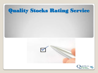 Quality Stocks Rating Service
 