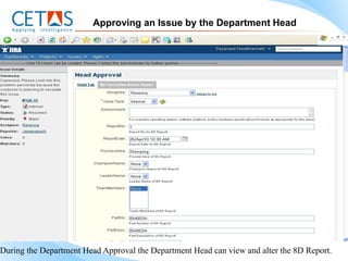 Approving an Issue by the Department Head




During the Department Head Approval the Department Head can view and alter the 8D Report.
 
