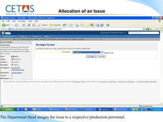 Allocation of an Issue




The Department Head assigns the issue to a respective production personnel.
 