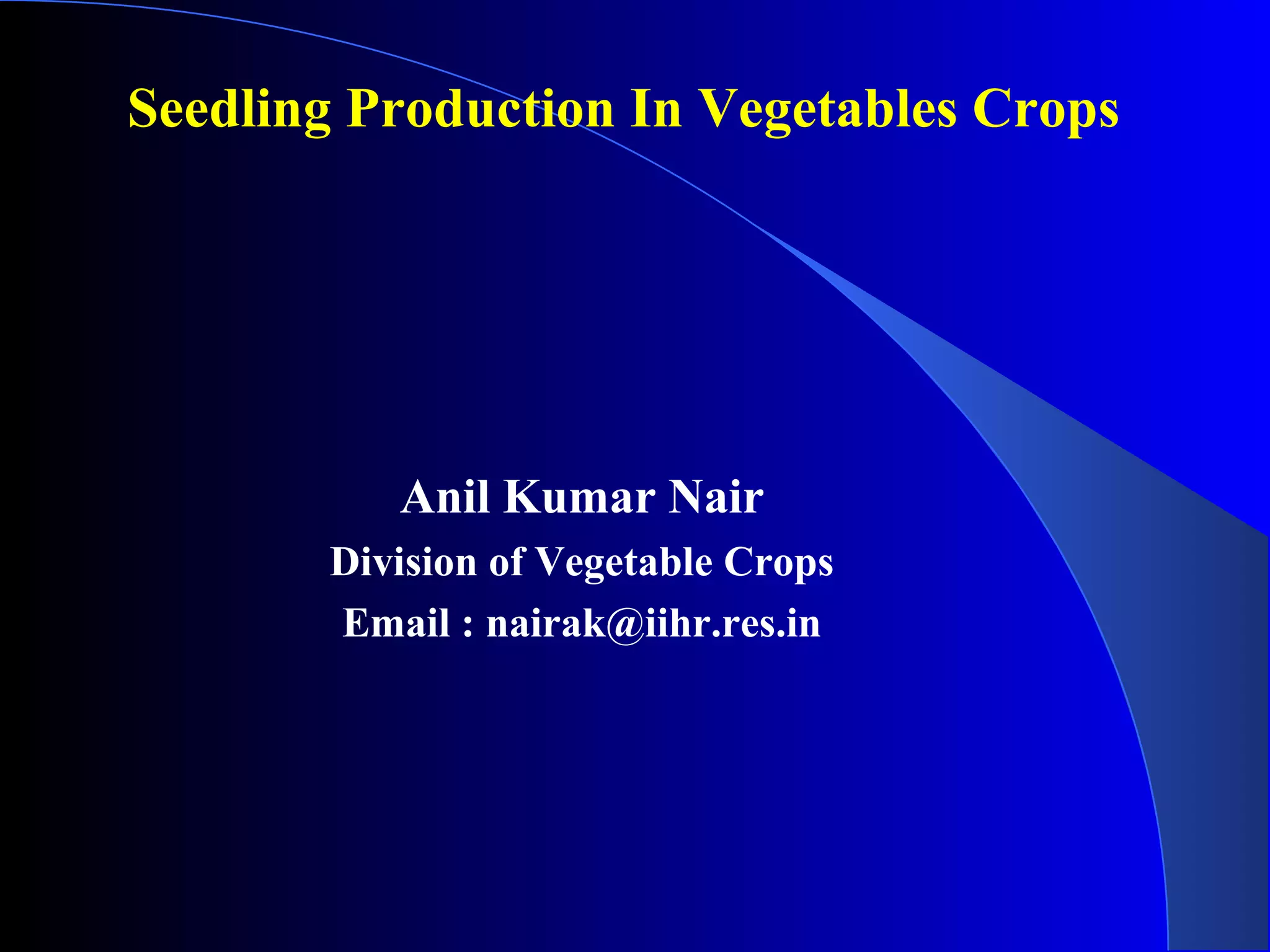 Quality vegetable seedling production 31.5.2016