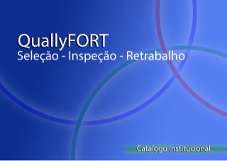 QuallyFort  ( Seleção - Inspeção - Retrabalho )