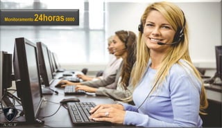 Monitoramento 24horas0800
 