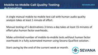QualTest mobile test probe for VoIP and mobile call testing and monitoring