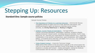 Stepping Up: Resources
Standard One: Sample course policies
 