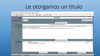 Le otorgamos un titulo